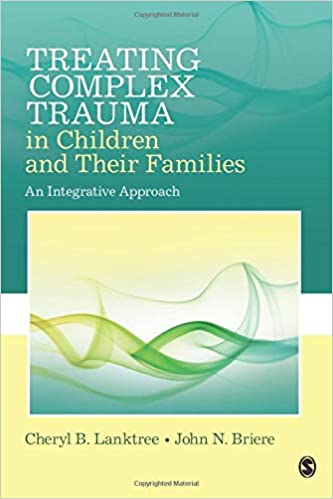 Treating Complex Trauma in Children and Their Families: An Integrative Approach - Orginal Pdf
